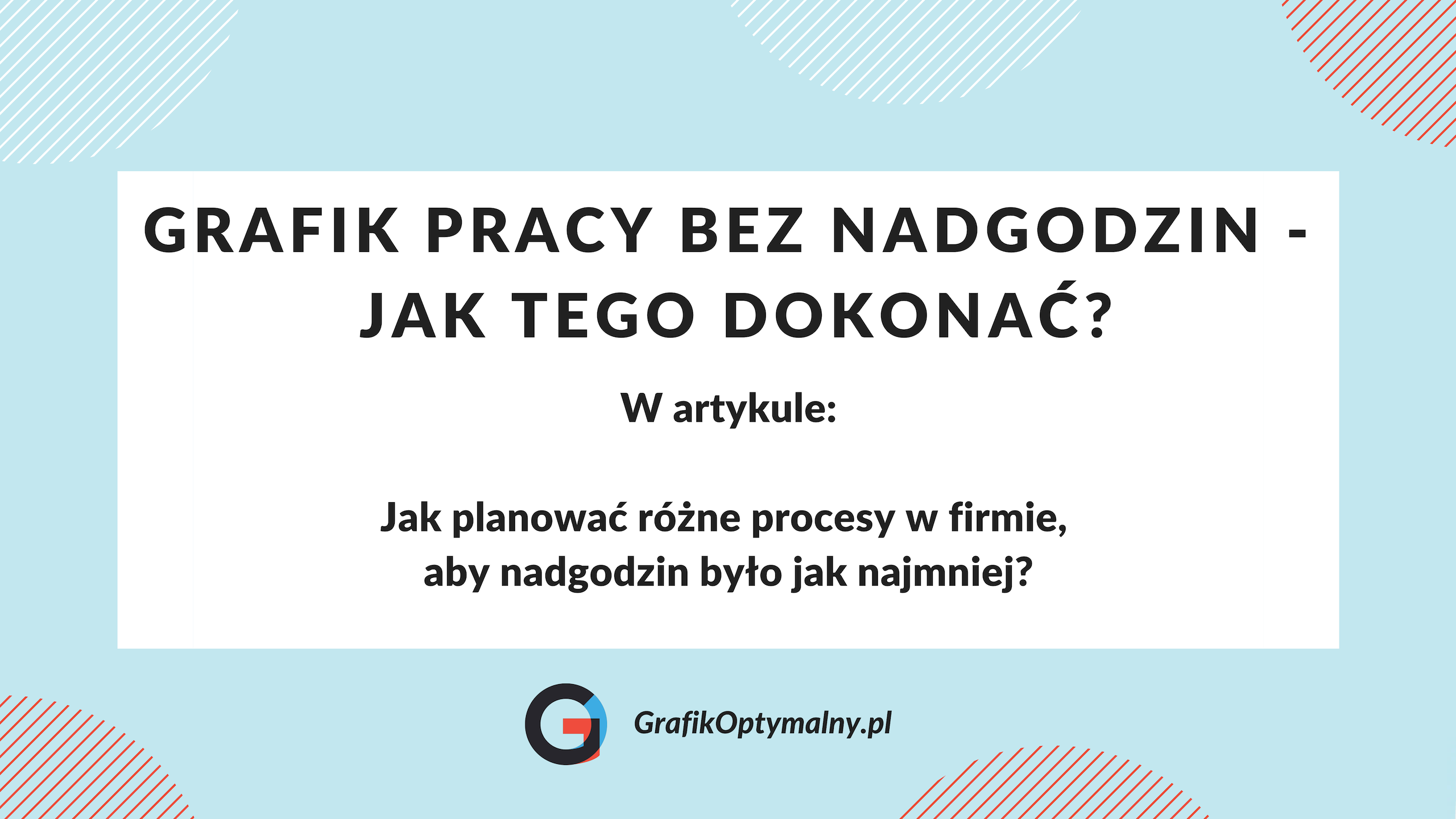 Grafik pracy bez nadgodzin - jak tego dokonać? - grafika do artykułu