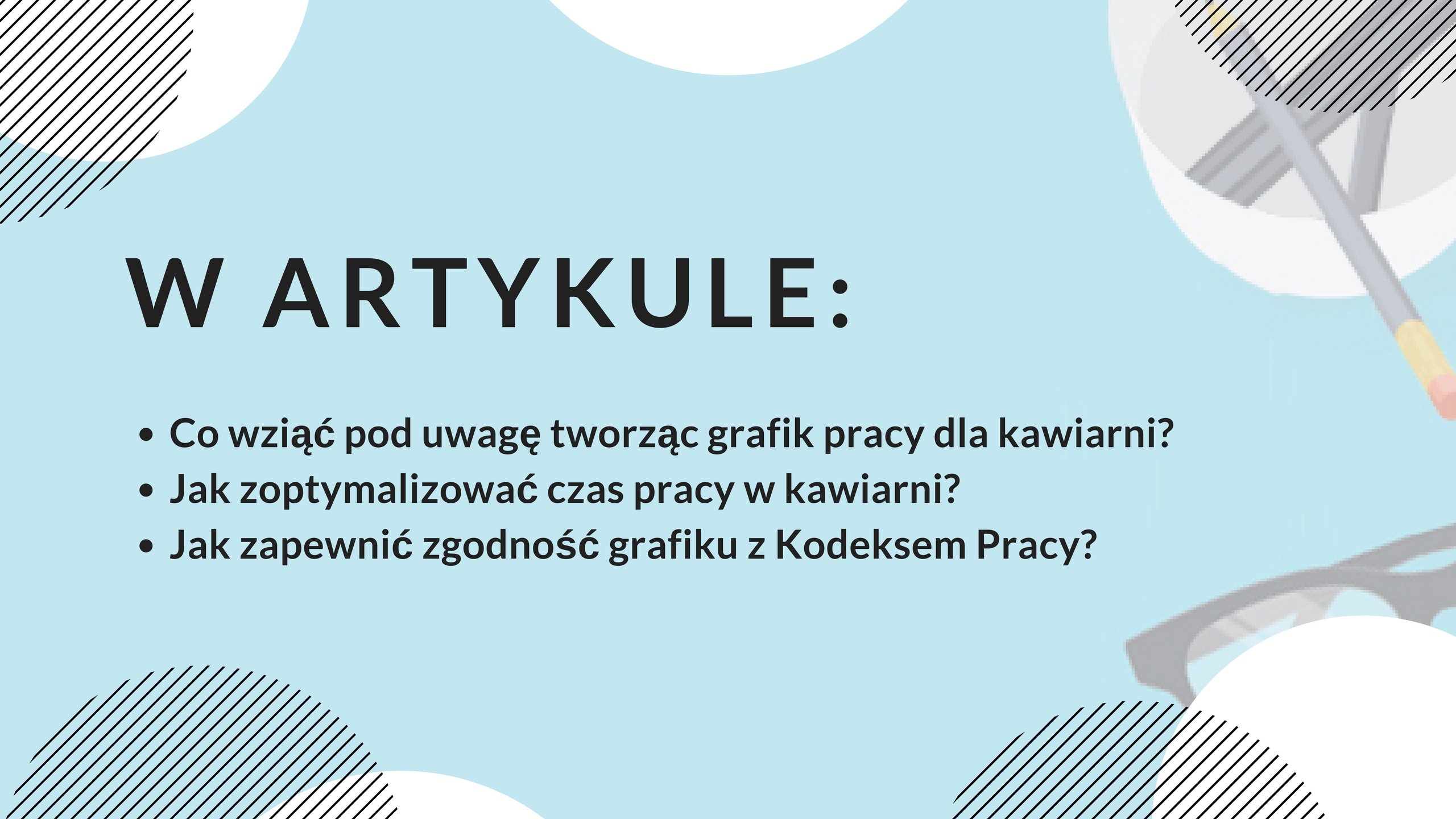 Grafik pracy dla kawiarni - Praktyczne porady - grafika do artykułu