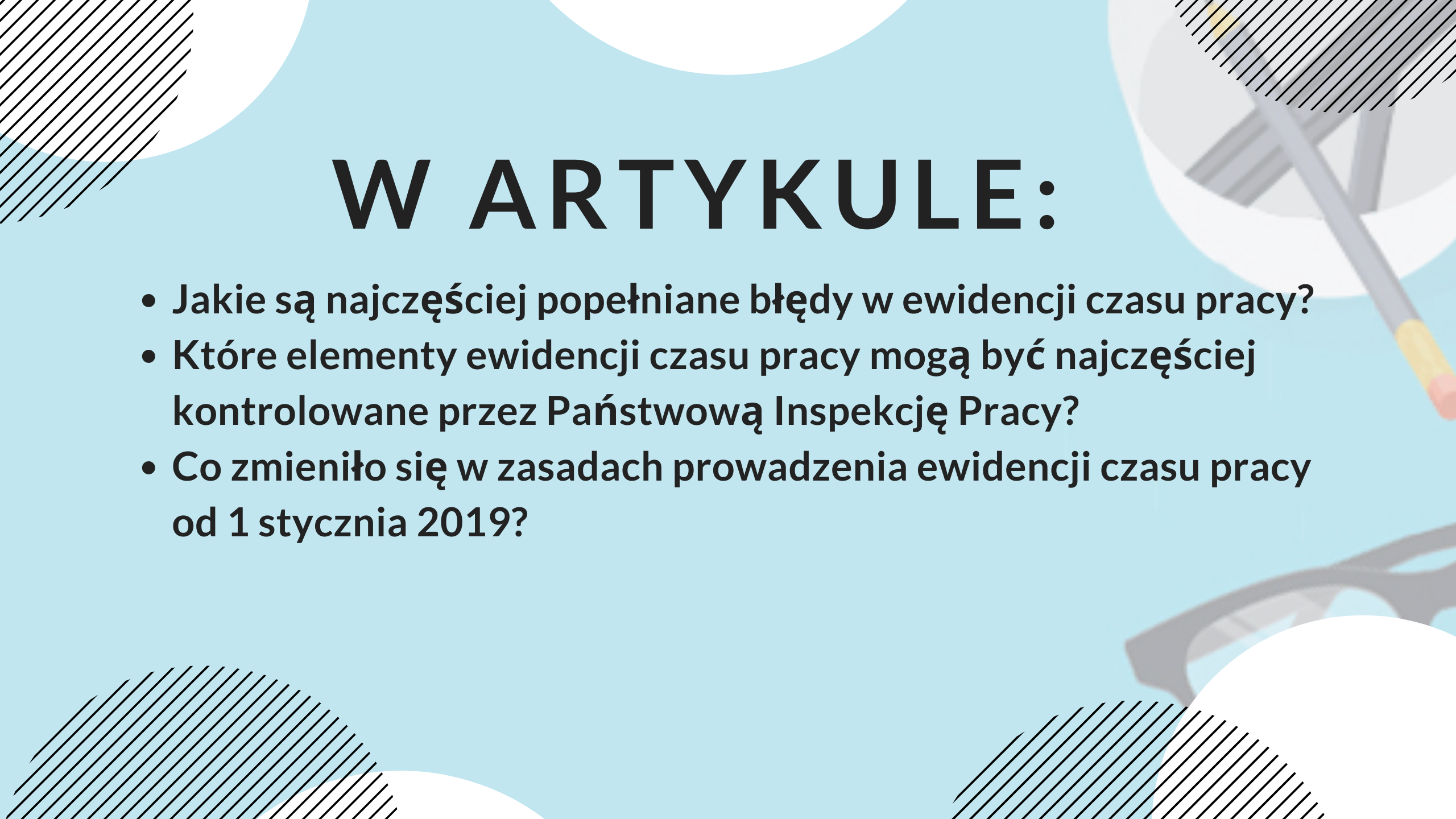 Błędy w ewidencji czasu pracy - 5 najczęściej popełnianych - grafika do albumu