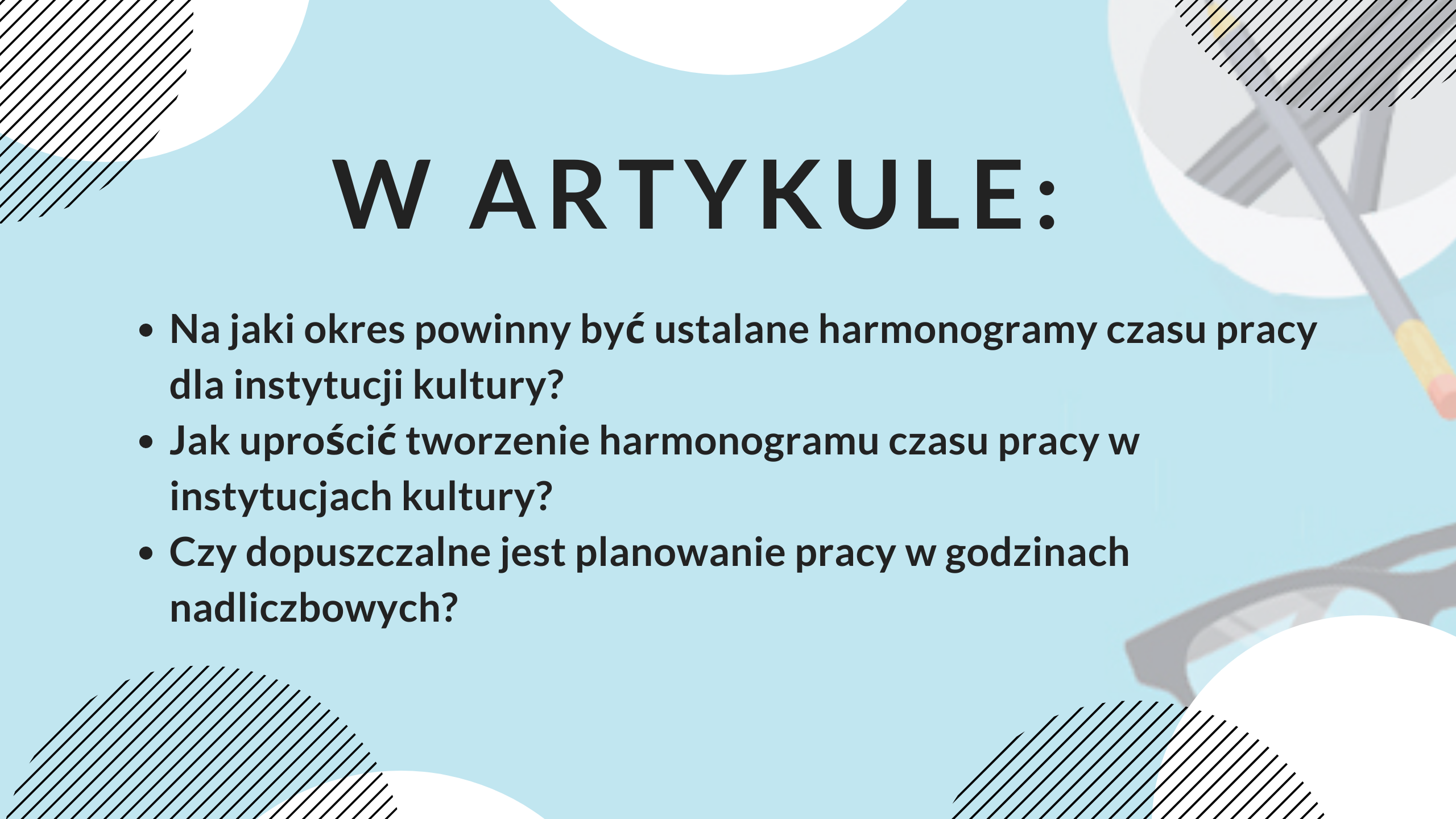 Harmonogram czasu pracy w instytucjach kultury: jak go utworzyć? - grafika do artykułu