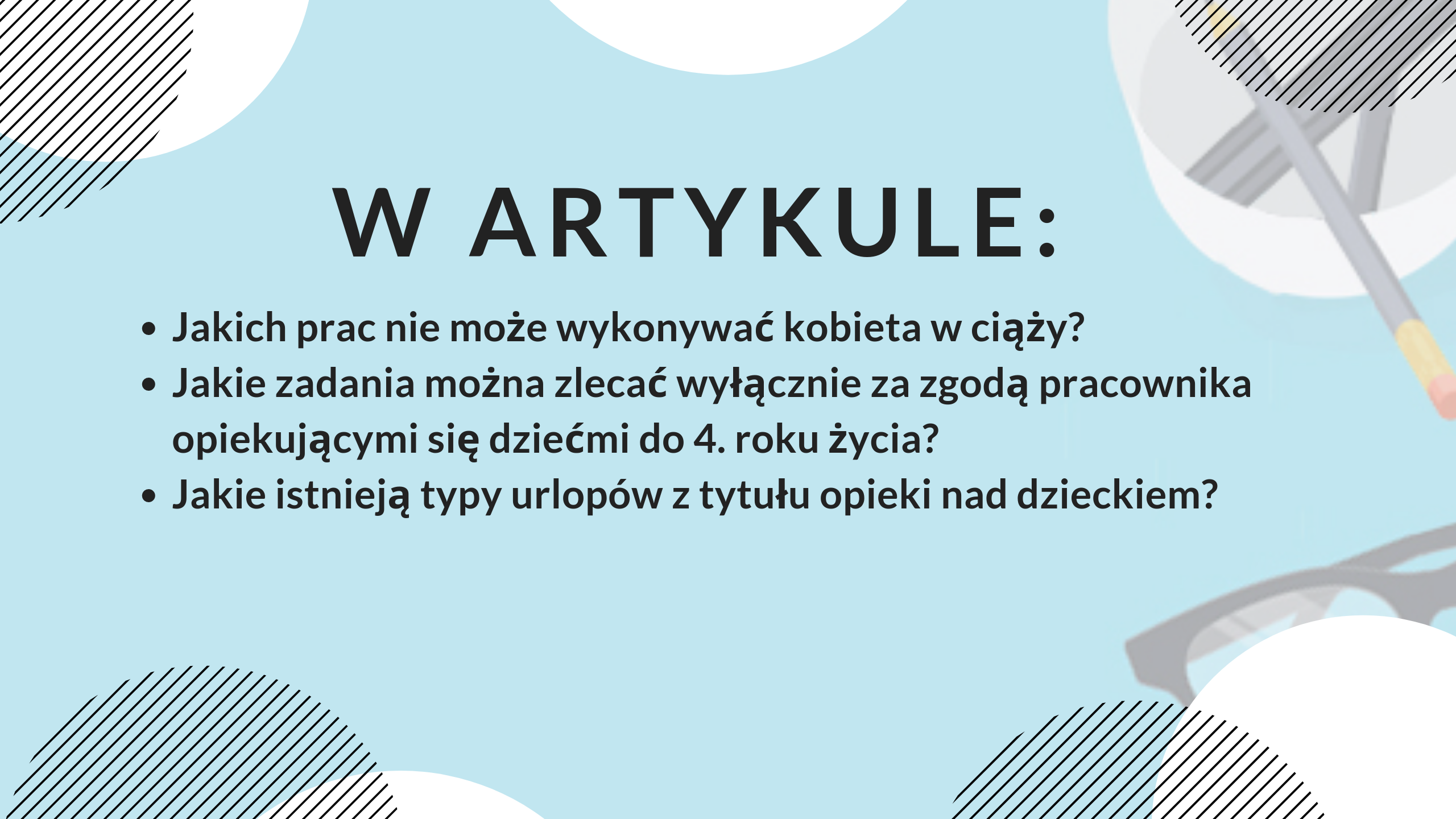 Jakie urlopy i inne uprawienia związane z rodzicielstwem mają pracownicy Praktyczne porady - grafika do artykułu