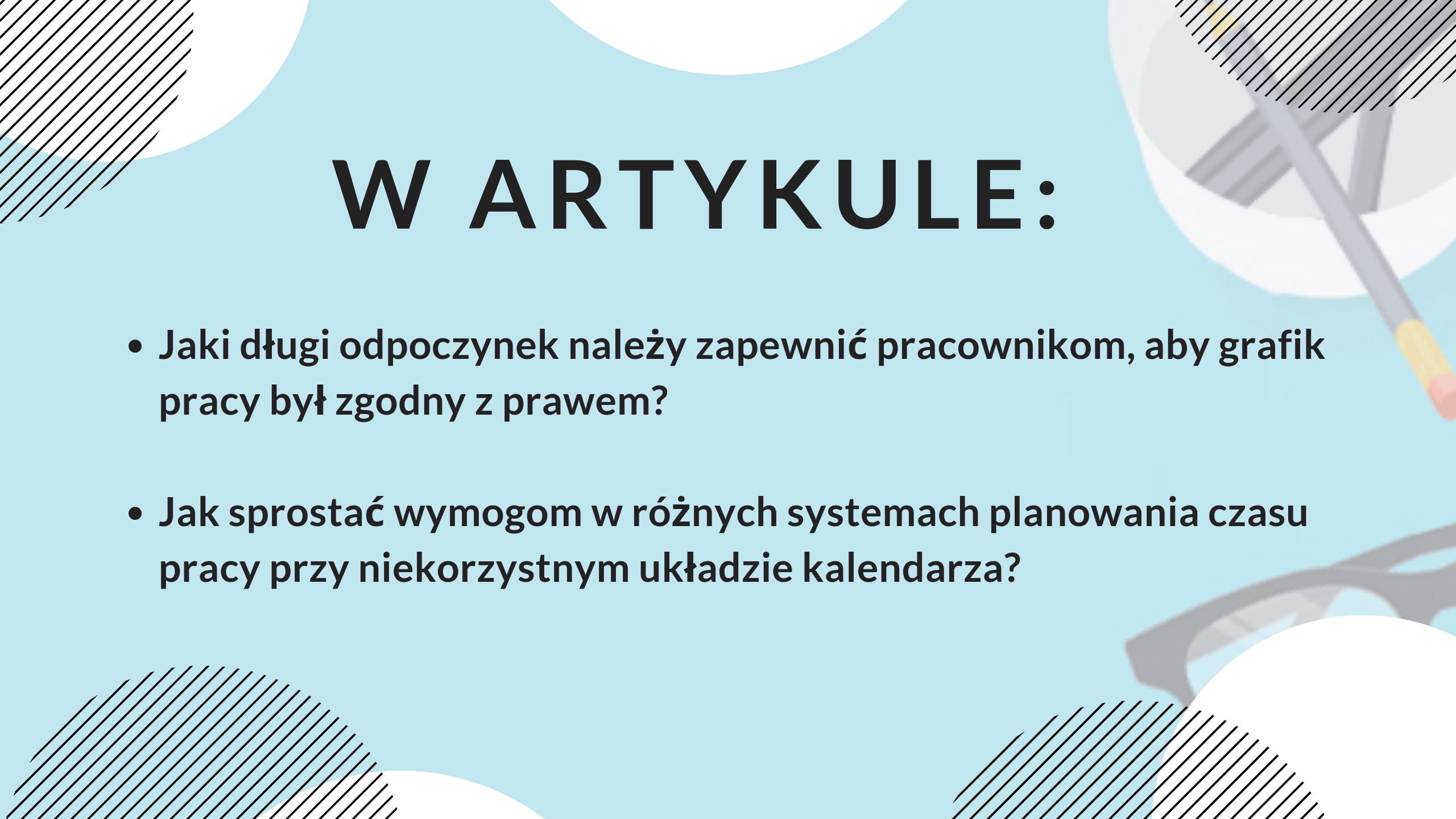 Jak zapewnić 35-godzinny odpoczynek tygodniowy przy niekorzystnym układzie kalendarza? - grafika do artykułu 