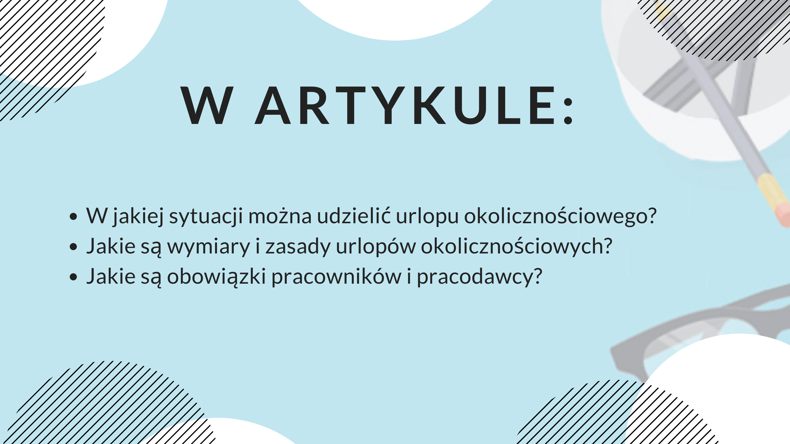 Urlopy okolicznościowe: ponad 15 ważnych zasad - grafika do artykułu
