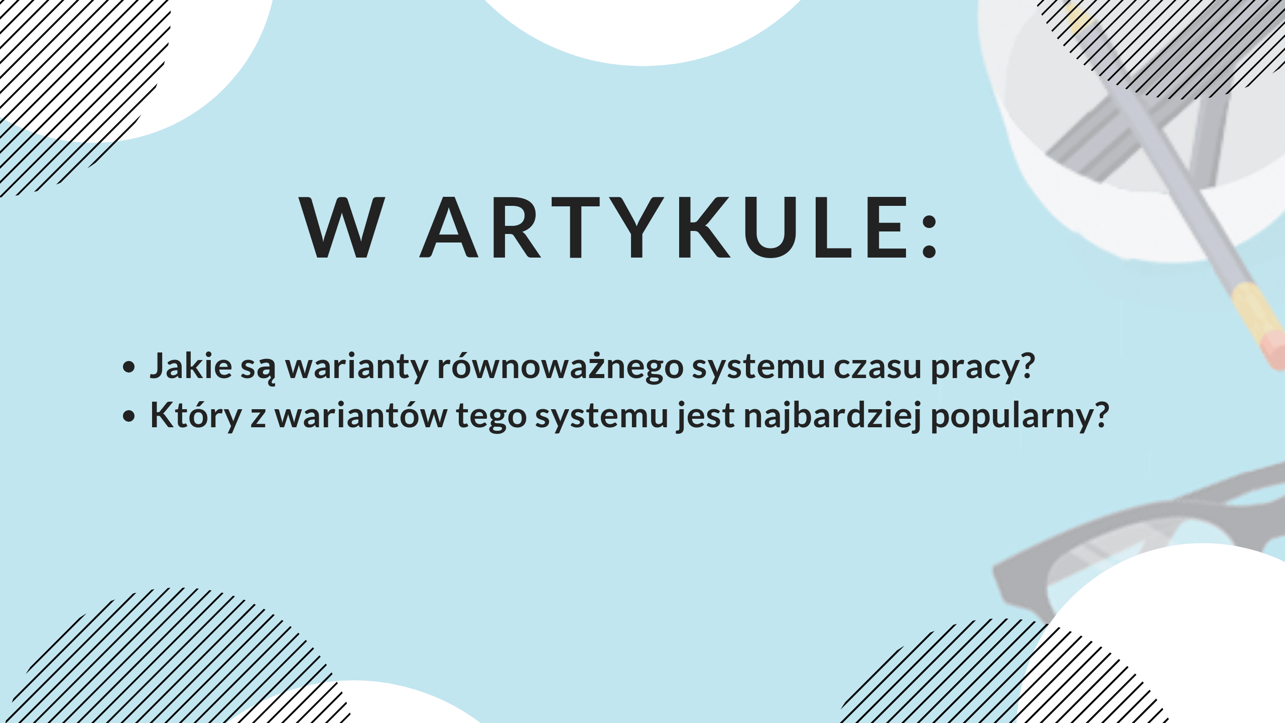 Grafik pracy w systemie równoważnym - wszystkie ważne zasady - grafika do artykułu
