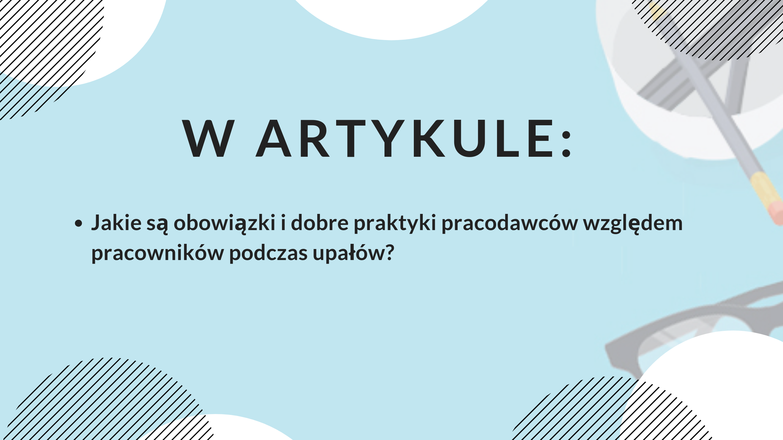 Upał a praca - najważniejsze informacje - grafika do artykułu