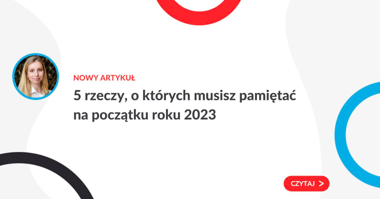 5 rzeczy, o których musisz pamiętać na początku roku 2023 - grafika do artykułu