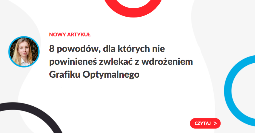 8 powodów, dla których nie powinieneś zwlekać z wdrożeniem Grafiku Optymalnego - grafika do artykułu