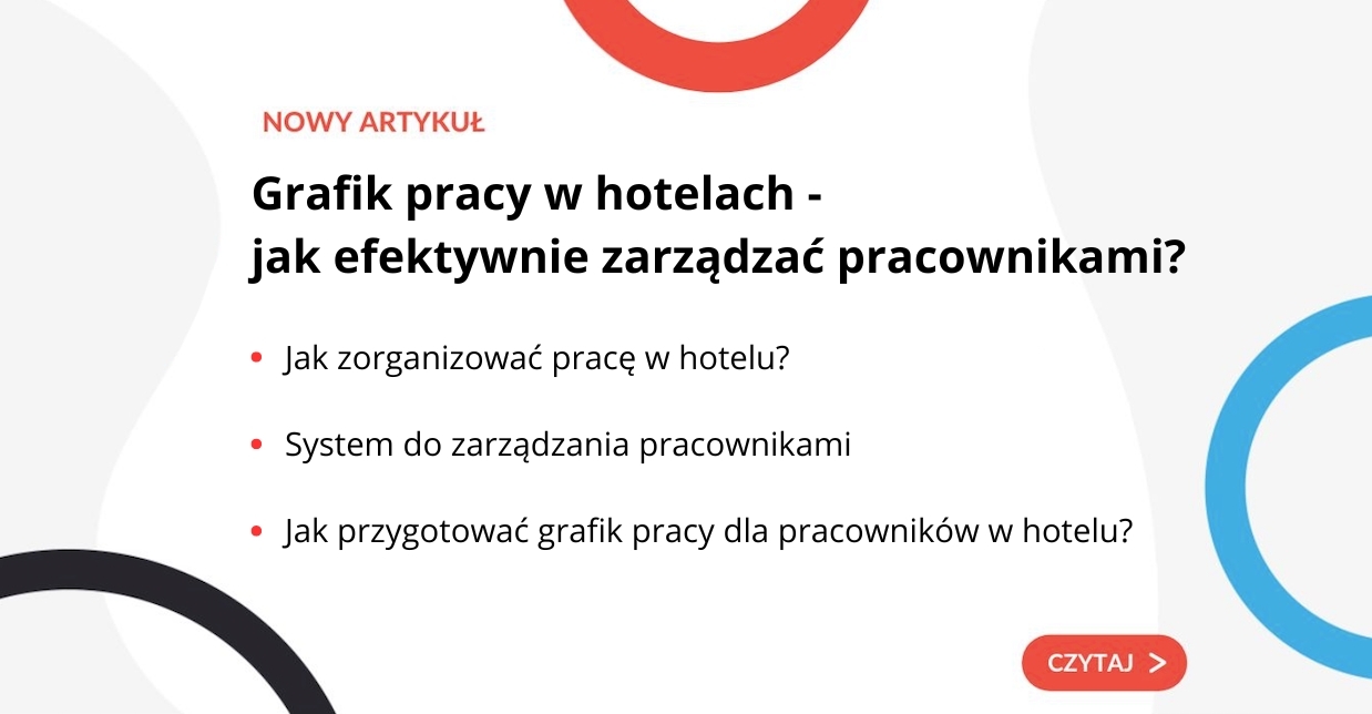Grafik pracy w hotelach - jak efektywnie zarządzać pracownikami? - grafika do artykułu