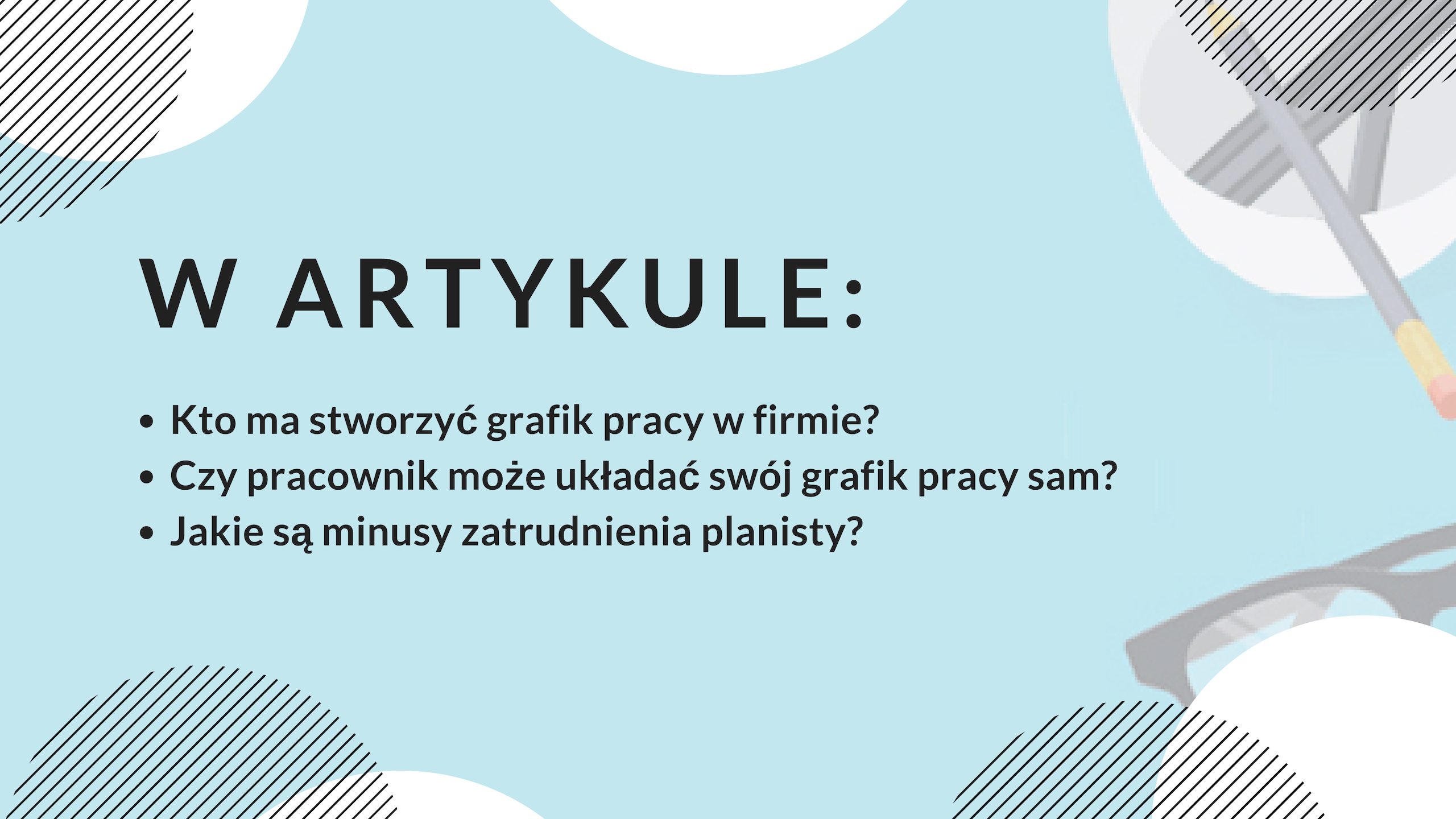 Grafik pracy - kto ma go stworzyć? - grafika do artykułu